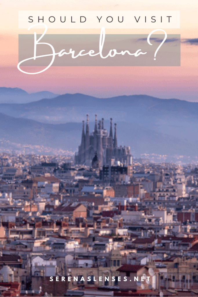 Should you visit Barcelona Pinterest Pin