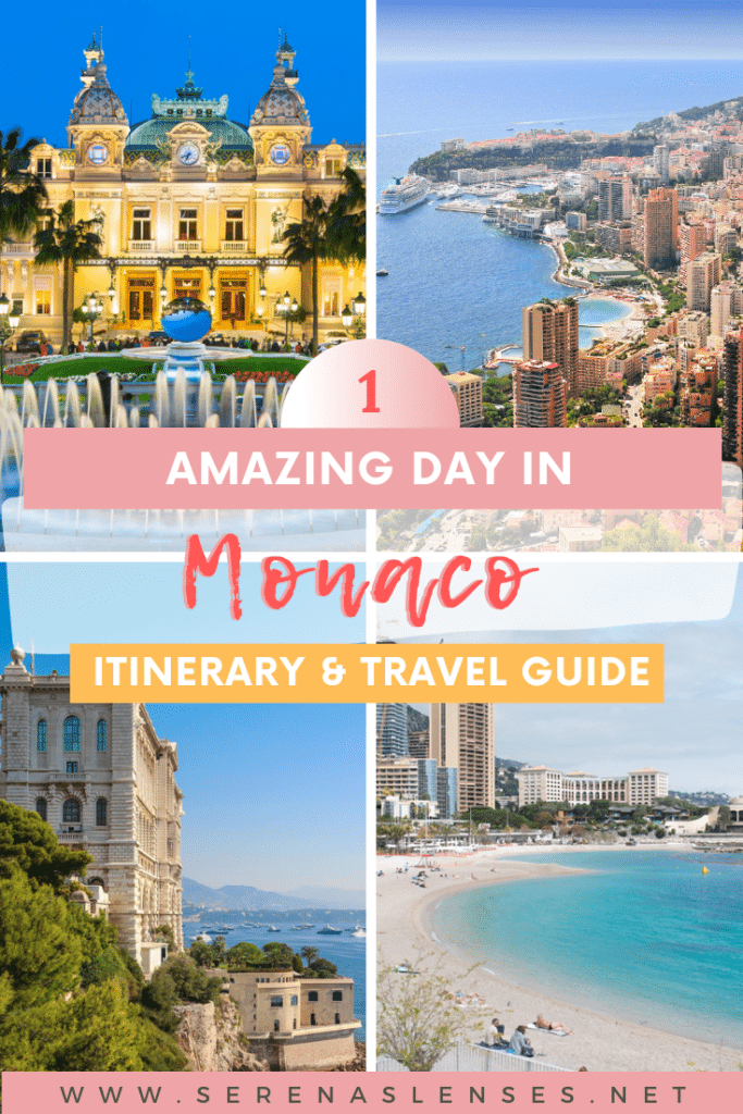 Pinterest Pin: how to spend 1 day in Monaco the perfect one day Monaco Itinerary with four photos of Monaco, including photo of Monte Carlo casino, the view of the sea from Monaco, beach in Monaco, etc.